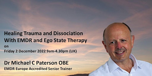 Healing Trauma and Dissociation With EMDR and Ego State Therapy