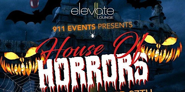 House of Horrors at Elevate Lounge Free Guestlist - 10/27/2017
