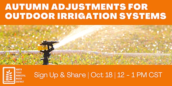 Autumn Adjustments for Outdoor Irrigation Systems