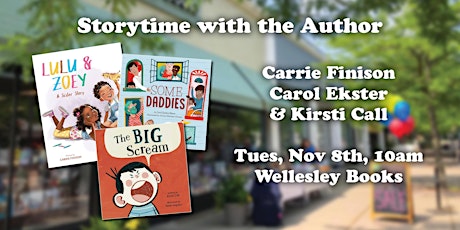 Storytime with the Author: Carrie Finison, Carol Ekster, and Kirsti Call