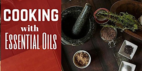 FREE Online Course: Cooking with Essential Oils (Complete at your own pace ANYTIME) primary image