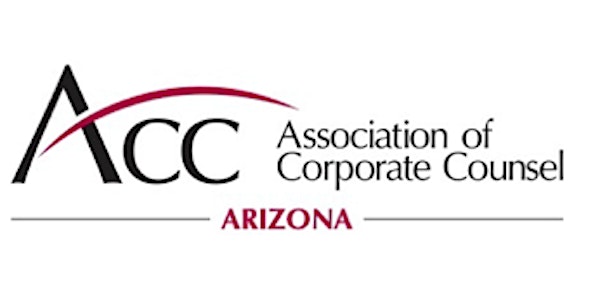 ACC AZ Chapter Meeting sponsored by STINSON on Tuesday February 21, 2023