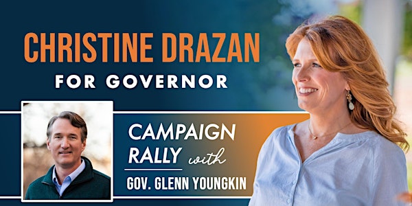 Campaign Rally For Christine Drazan with Gov. Glenn Youngkin