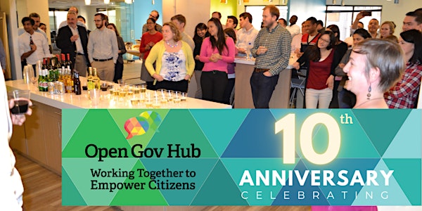 Open Gov Hub 10th Anniversary Celebration