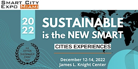 Smart City Expo Miami - SUSTAINABLE is the NEW SMART