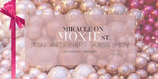 Miracle On Moxie St.