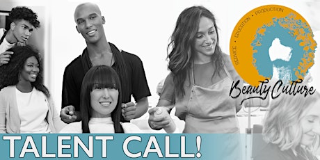 Talent Call: Beauty Culture Hair Stylist Auditions
