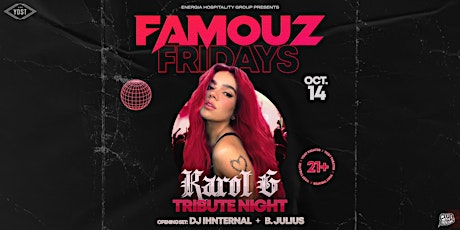 Imagen principal de 10/14/22  Famouz Friday Karol G Night ( Ladies Night Out )-Yost Theater 21+