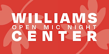 Gold Leaf: A Williams Center Open Mic #6 - Holiday Edition