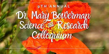 ZOOM EVENT: 9th Dr. Mary Bowerman Science & Research Colloquium primary image