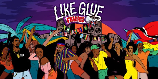 Imagem principal de Like Glue Fridays |  Atlanta Reggae, Soca, Afrobeat & Dancehall