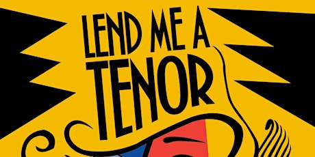 Lend me a Tenor by Ken Ludwig, Friday Dec 8/17