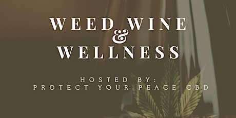 Weed, Wine & Wellness