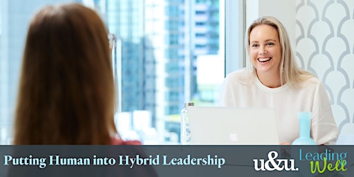 Putting Human into Hybrid Leadership
