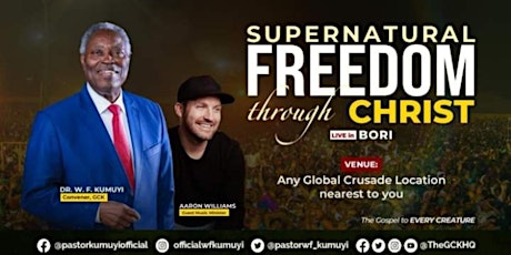 "Supernatural Freedom Through Christ" @ GCK - Global Crusade with Kumuyi primary image