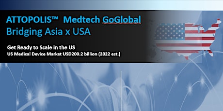 ATTOPOLIS™ Medtech Go Global Bridging Asia x USA primary image