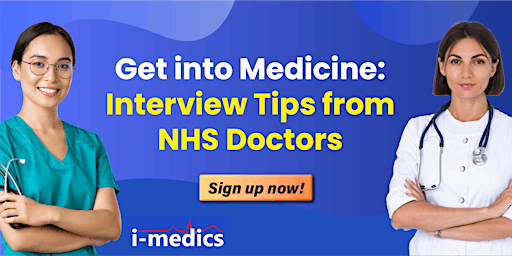 Get into Medicine: Interview Tips from NHS Doctors