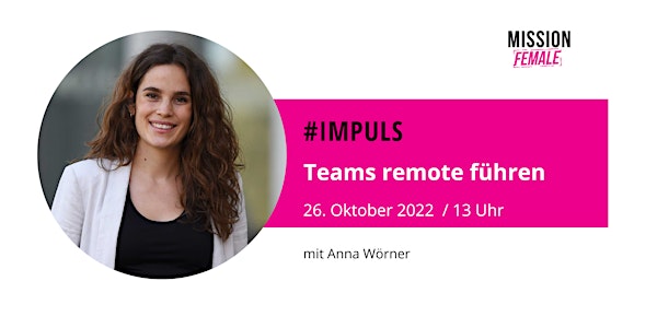#impuls: Teams remote führen - Interaktion fördern und Meetings inspirieren