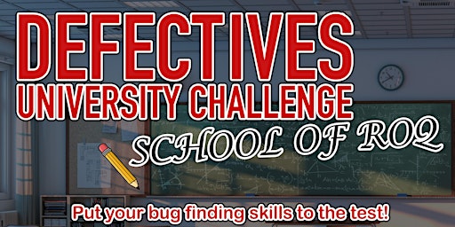 Defectives University Challenge - School of ROQ