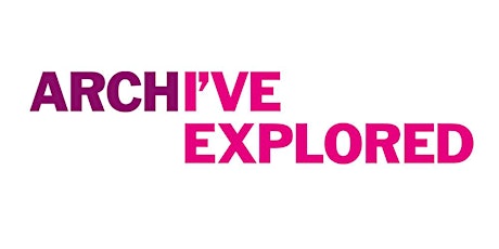 Explore Your Archive - Ask an Expert