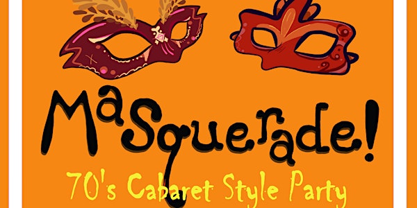70's Masquerade Cabaret Style Party