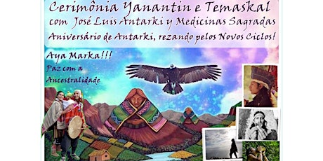 Imagem principal do evento Cerimônia Yanantin e Temaskal, com José Luis Antarki - Aniversário e mês de AyaMarka
