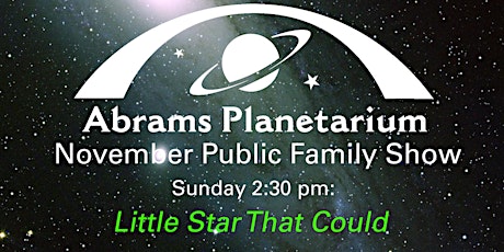 Abrams Planetarium November 2022 Public Family Show
