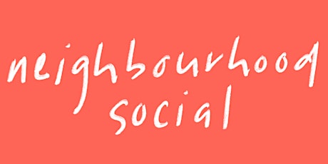 Neighbourhood Social Fitzroy primary image