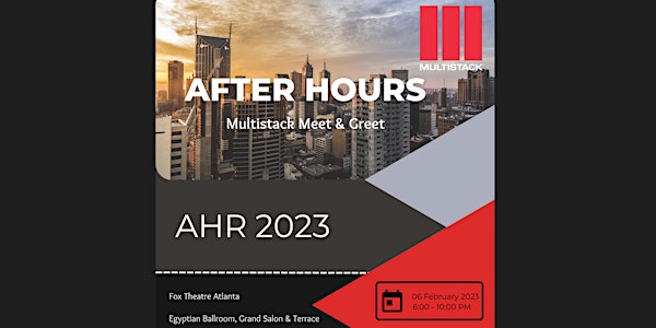 Multistack AHR 2023 After Hours Meet & Greet