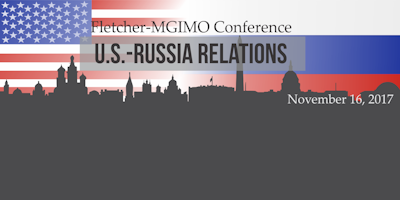 Fletcher-MGIMO Conference on U.S.-Russia Relations