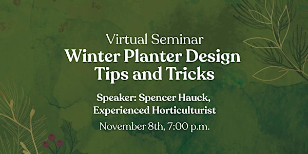 Winter Planter Design, Tips and Tricks with Spencer Hauck