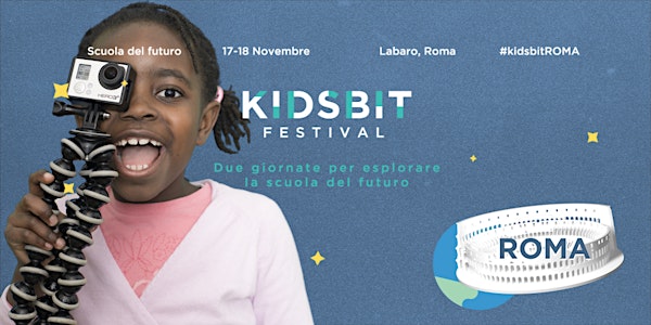 KidsBit Roma Festival - "FabLab a Scuola"