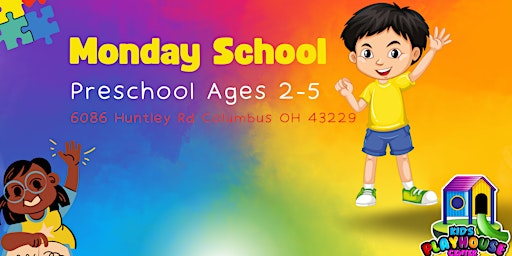 Monday School (PreSchoolers Ages 2-5)