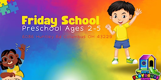 Friday School (PreSchoolers Ages 2-5)