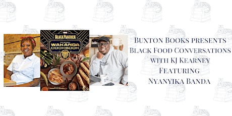 Black Food Conversations with KJ Kearney: Featuring Nyanyika Banda! primary image