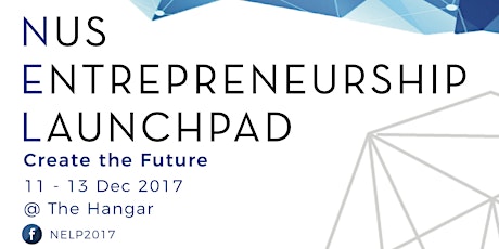 NUS Entrepreneurship Launchpad 2017 primary image