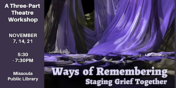 Staging Grief Together: Ways of Remembering