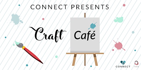 CONNECT's Craft Café primary image
