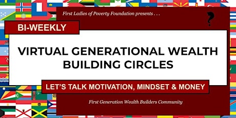 Primaire afbeelding van Bi-Weekly Virtual Generational Wealth Builders Circle