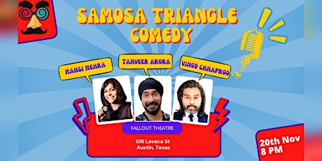 The Samosa Triangle Comedy Show