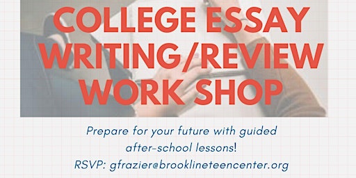 College Entrance Essay Writing & Review Workshop