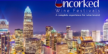 Uncorked: Charlotte Wine Fest