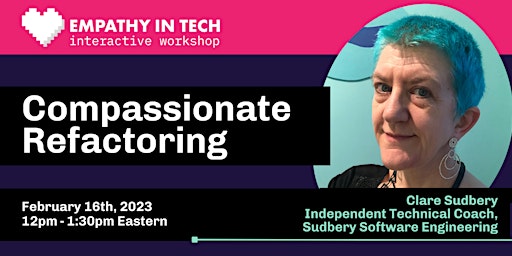 Compassionate Refactoring with Clare Sudbery