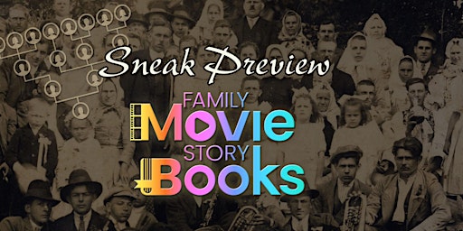Sneak Preview: Family Movie Story Books Info Session