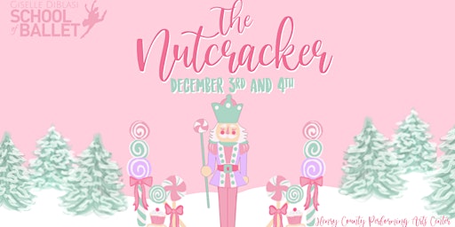 The Nutcracker - Sat, Dec 3rd @7:30pm