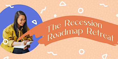 The Recession Roadmap Retreat primary image