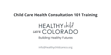 Child Care Health Consultation 101 (2 Day Session)