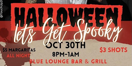 Blue Lounge Bar And Grill Presents... Let's Get Spooky primary image