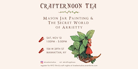 Crafternoon Tea: Mason Jar Painting & The Secret World of Arrietty primary image