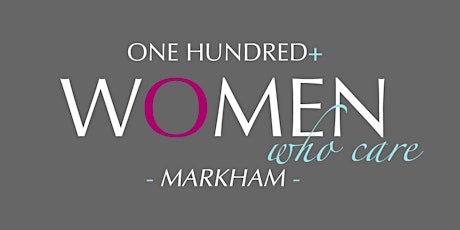100 Women Who Care Markham primary image